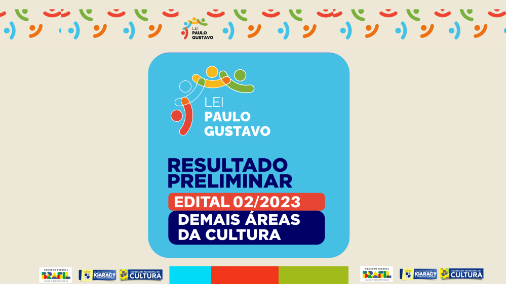 CULTURA - RESULTADO PRELIMINAR EDITAL O2