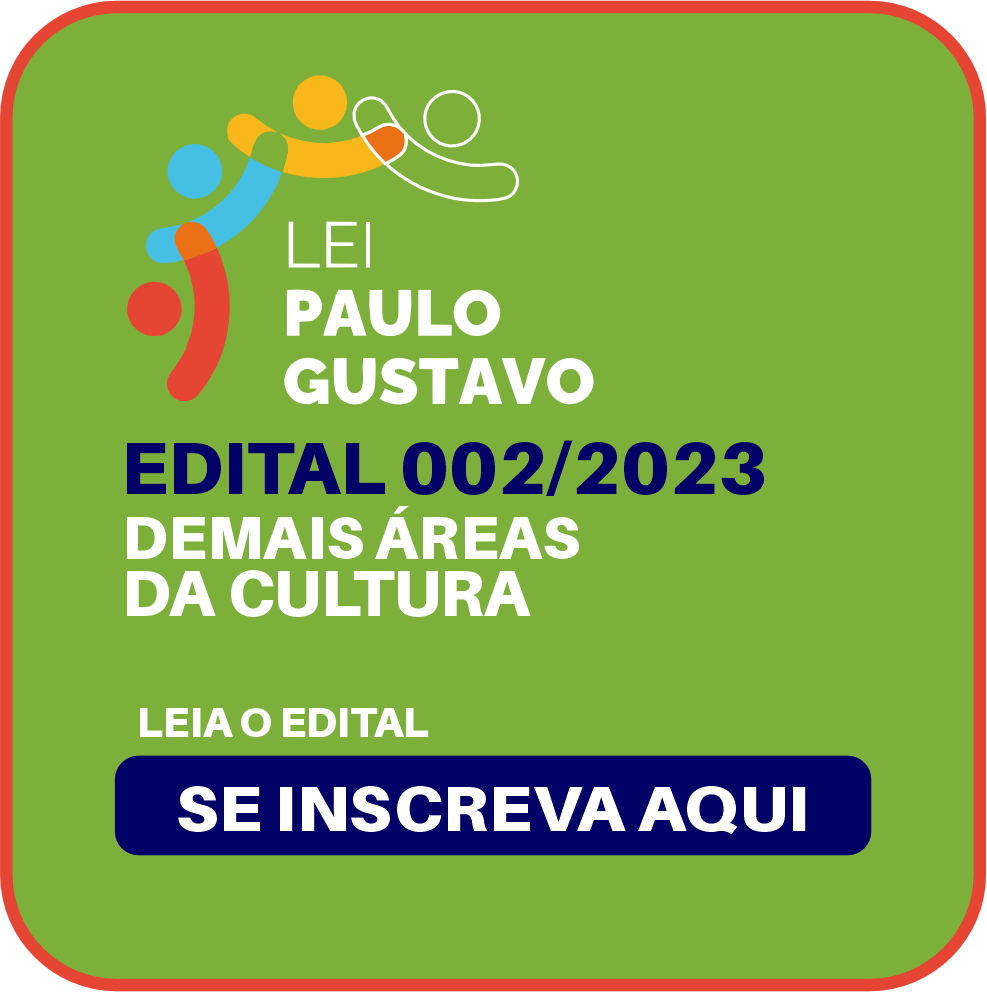 EDITAL 02 CULTURA - PRÊMIOS DEMAIS ÁREAS DA CULTURA